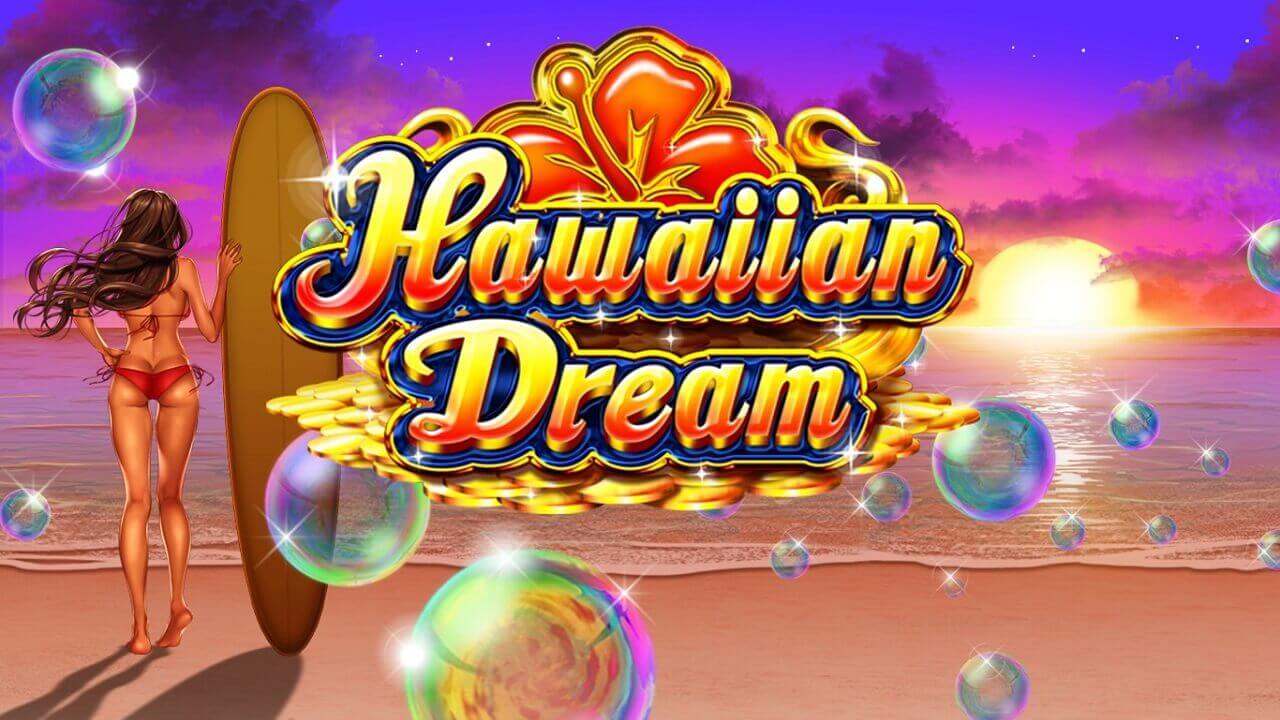 ハワイアンドリーム（Hawaiian Dream）